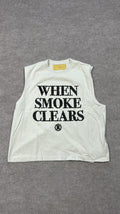 When smoke clears Sleeveless Tee