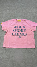 When smoke clears Pink t shirt